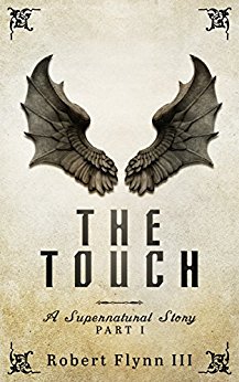 The Touch: A Supernatural Story (Part 1)