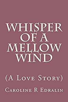 Whisper of a Mellow Wind (A Love Story)
