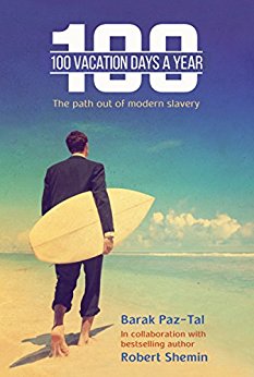 Free: 100 Vacation Days a Year – Your Way Out of Modern Slavery