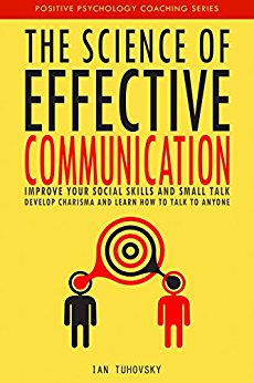 The Science of Effective Communication