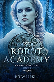 Robot Academy: Origin Phase Cycle Book 2
