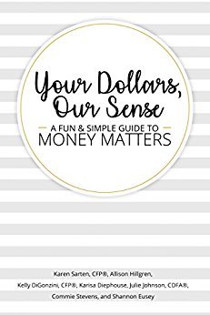 Free: Your Dollars, Our Sense: A Fun & Simple Guide To Money Matters