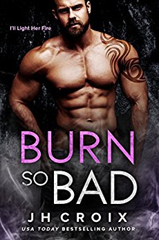 Burn So Bad (Into The Fire Book 3)