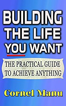 Building The Life You Want