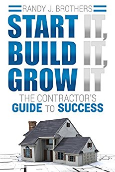 Free: Start It, Build It, Grow It: The Contractor’s Guide to Success