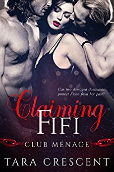 Claiming Fifi (Club Menage Book 1)