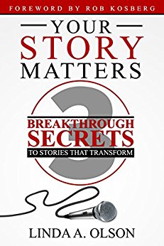 Free: Your Story Matters! 3 Breakthrough Secrets to Stories That Transform