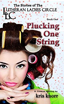 Free: The Lutheran Ladies Circle: Plucking One String