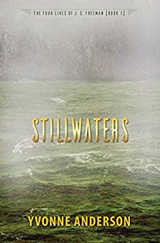 Stillwaters (The Four Lives of J. S. Freeman, Book 1)