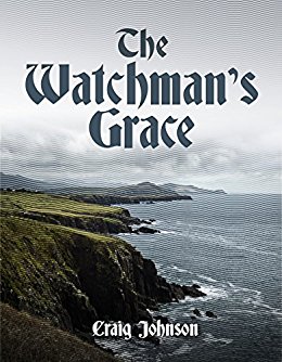 The Watchman’s Grace