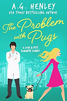 The Problem with Pugs: A Love & Pets Romantic Comedy