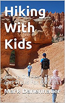 Hiking With Kids: Advice On Gear, Tips, and Tricks For Parents