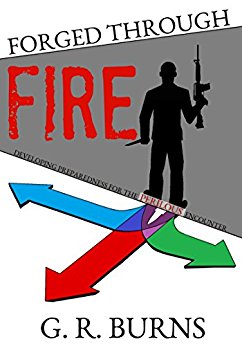 Forged Through Fire: Developing Preparedness for the Perilous Encounter