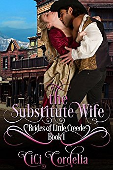 The Substitute Wife (Brides of Little Creede Book 1)