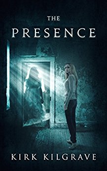 The Presence: A Supernatural Thriller