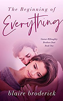 The Beginning of Everything – Garner-Willoughby Brothers Duet (Book One)