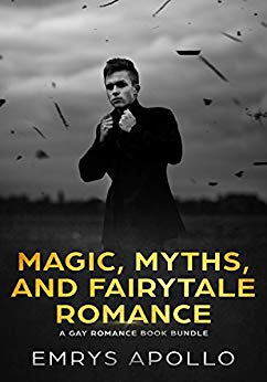 Magic, Myths, and Fairytale Romance: A Gay Romance Book Bundle