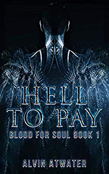 Hell to Pay (Blood for Soul Book 1)
