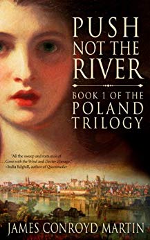 Push Not the River (The Poland Trilogy Book 1)