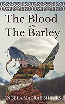 The Blood And The Barley (The Strathavon Saga)