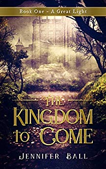 The Kingdom to Come: Book One – A Great Light