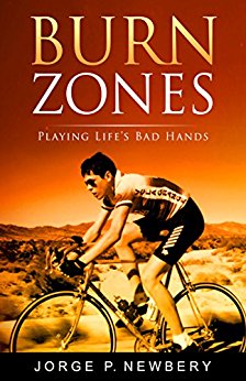Burn Zones: Playing Life’s Bad Hands