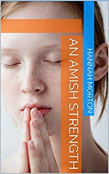Free: An Amish Strength