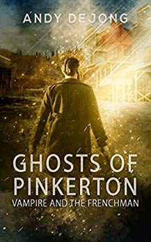 Ghosts Of Pinkerton: Vampire And The Frenchman