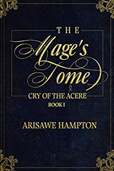 The Mage’s Tome: Cry of the Acere Duology: Book I