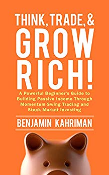 Free: Think, Trade, and Grow Rich!
