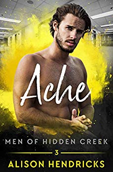 Ache (Men of Hidden Creek Book 3)