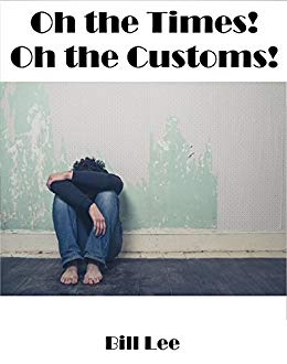 Oh the times! Oh the customs!