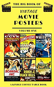 Free: The Big Book of Vintage Movie Posters: Volume One