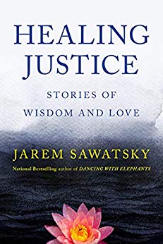 Healing Justice: Stories of Wisdom and Love