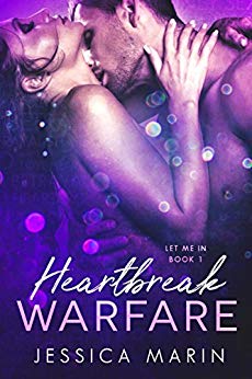 Heartbreak Warfare: Let Me In (Book 1)