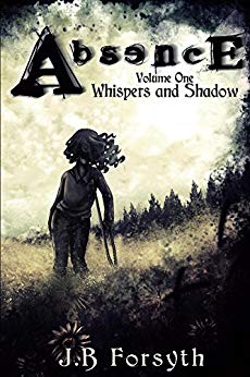 Free: Absence Volume One: Whispers and Shadow