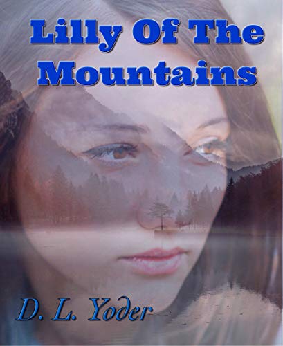 Free: Lilly of the Mountains