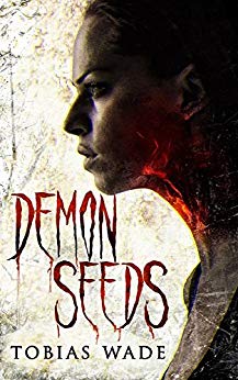 Demon Seeds: A Supernatural Horror Novel