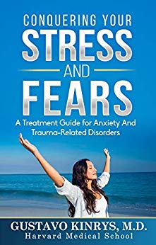 Conquering Your Stress & Fears: A Treatment Guide for Anxiety and Trauma-Related Disorders