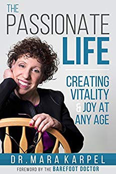 Free: The Passionate Life: Creating Vitality & Joy at Any Age