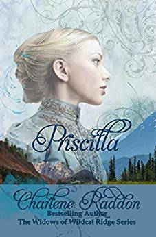 Priscilla, The Widows of Wildcat Ridge Series (Book 1)