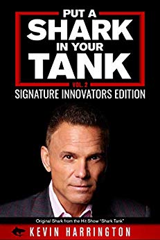 Free: Put a Shark in your Tank: Signature Innovators Edition (Vol. 2)