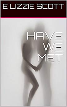 Have We Met