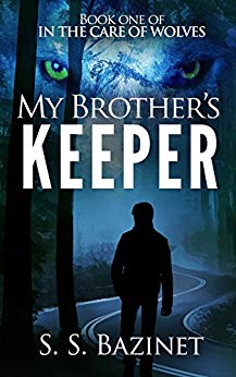 Free: IN THE CARE OF WOLVES: My Brother’s Keeper