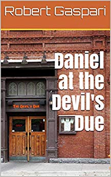 Daniel at the Devil’s Due (Paranormal Fiction)