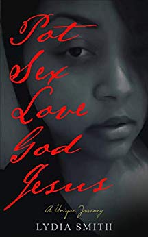 Pot Sex Love God Jesus: A Unique Journey