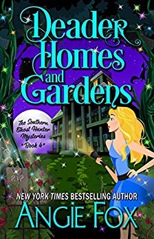 Free: Deader Homes and Gardens (Southern Ghost Hunter Mysteries, Book 4)