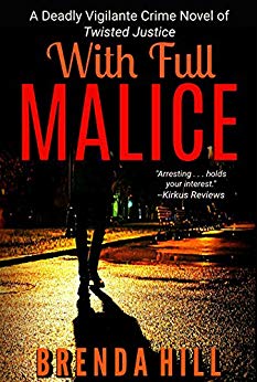 With Full Malice: A Deadly Vigilante Crime Thriller of Twisted Justice