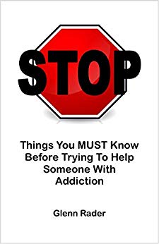 STOP: Things You Must Know Before Trying to Help Someone with Addiction