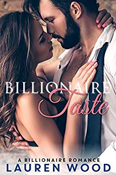 Billionaire Taste: A Billionaire Romance